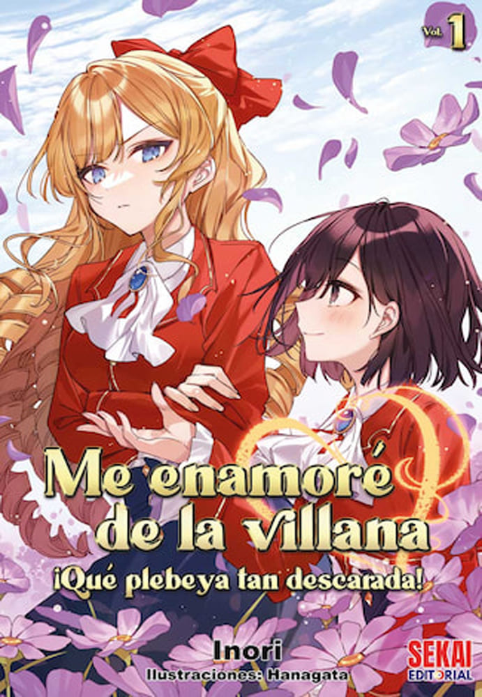 Me Enamoré de la Villana ¡Qué Plebeya tan Descarada! 1 (Novela ligera)
